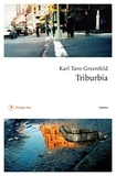 Karl Taro Greenfeld - Triburbia.
