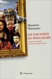 Maureen Marozeau - Un Van Gogh au poulailler - Et autres incoyables aventures de chefs-d'oeuvre.
