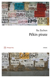 Zechen Xu - Pékin pirate.