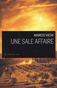 Marco Vichi - Une sale affaire.