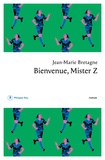 Jean-Marie Bretagne - Bienvenue, Mister Z.