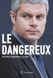 Philippe Langénieux-Villard - Le dangereux.