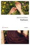 Joyce Carol Oates - Trahison - Nouvelles.