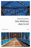 Jeanine Cummins - Une déchirure dans le ciel - Récit autobiographique d'une affaire de meurtre et de ses suites.