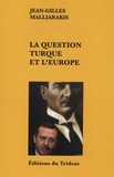 Jean-Gilles Malliarakis - La question turque et l'Europe.