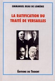Emmanuel Beau de Loménie - La ratification du traité de Versailles.