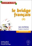  Université du bridge - Le bridge français - Tome 2, Les enchères (majeure cinquième).