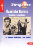 Gérard Cohen-Zardi - Tangente N° 60 : Evariste Galois - Un génie romantique.