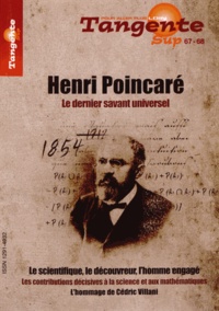 Hervé Lehning - Tangente N° 67-68 : Henri Poincaré - Le dernier savant universel.