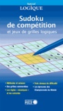 Michel Criton et Denis Auroux - Sudoku de compétition et grilles logiques.