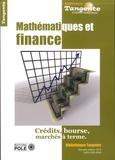 Raphaël Douady et Daniel Justens - Tangente Hors-série N° 32 : Mathématiques et finance - Bourse et marchés à terme.