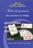 Michèle Grand et  Jouer bridge - Jouer Bridge Hors-série N° 15 : Petit dictionnaire des enchères au bridge.