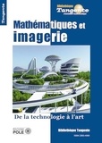 Daniel Justens - Mathématiques et imagerie - De la technologie à l'art.