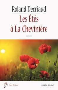 Roland Decriaud - Les Etés à la Chevinière.
