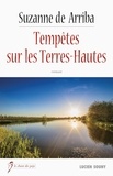 Suzanne de Arriba - Tempêtes sur les Terres-Hautes.
