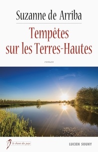 Suzanne de Arriba - Tempêtes sur les Terres-Hautes.