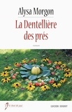 Alysa Morgon - La dentellière des prés.