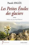 Pascale Anglès - Les petites étoiles des glaciers.