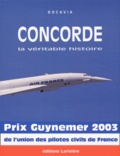 Pierre Sparaco - Concorde - La véritable histoire.