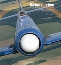 Xavier Méal - Avions de rêve - Les plus beaux avion de collection en vol, tome 2.