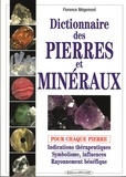 Florence Mégemont - Dictionnaire Des Pierres Et Mineraux.