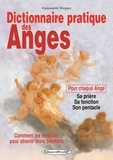Emmanuelle Morgane - Dictionnaire pratique des anges.