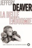 Jeffery Deaver - La Belle endormie - Une enquête de Kathryn Dance.