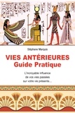 Stéphane Marquis - Vies antérieures - Guide pratique.
