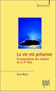 Selim Aïssel - La vie est présence.