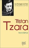 Henri Béhar - Tristan Tzara.