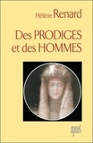 Hélène Renard - Des prodiges et des hommes.