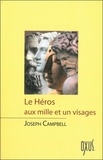 Joseph Campbell - Le héros aux mille et un visages.