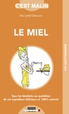 Alix Lefief-Delcourt - Le miel malin.