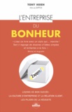 Tony Hsieh - L'entreprise du bonheur.