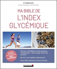 Pierre Nys - Ma bible de l'index glycémique.