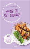 Alix Lefief-Delcourt - Mes petites recettes magiques moins de 300 calories.