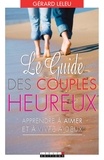 Gérard Leleu - Le Guide des couples heureux.