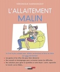 Véronique Darmangeat et  Delétraz - L'allaitement malin - 10 étapes pour atteindre l'épanouissement professionnel.