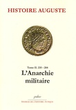  Anonyme - Histoire Auguste - Tome 2, (235-238), L'Anarchie militaire.