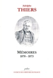 Adolphe Thiers - Mémoires 1870-1873 - Voyage diplomatique, Proposition d'un Armistice, Préliminaires de la Paix, Présidence de la République.