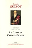 François Guizot - Mémoires pour servir à l'histoire de mon temps - Tome 4, 1831-1832, La Cabinet Casimir-Périer.