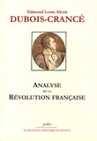 Edmond Louis Alexis Dubois-Crancé - Analyse de la Révolution française - Suivi du compte-rendu de son administration au ministère de la guerre en 1795.