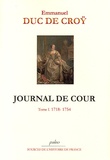  Emmanuel, duc de Croÿ - Journal de cour - Tome 1, 1718-1754.