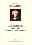 Antoine de Rivarol - Mémoires contre-révolutionnaires.