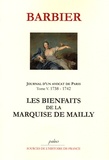Edmond-Jean-François Barbier - Journal d'un avocat de Paris - Tome 5, Les bienfaits de la marquise de Mailly (1738-1742).