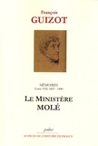 François Guizot - Mémoires - Tome 8, 1837-1840, Le Ministère Molé.