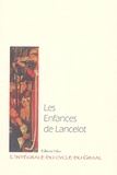 Nathalie Desgrugillers - L'intégrale du cycle du Graal Tome 7 : Les Enfances de Lancelot.