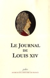 Pascal Dumaih - Le Journal de Louis XIV 1661-1715.