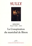  Duc de Sully - Mémoires - Tome 5, La Conspiration du maréchal de Biron (1601-1603).