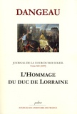  Marquis de Dangeau - Journal d'un courtisan à la Cour du Roi Soleil - Tome 12, L'hommage du duc de Lorraine (1699).